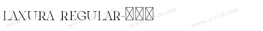 Laxura Regular字体转换